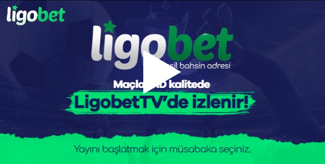 ligobet canli maç izle